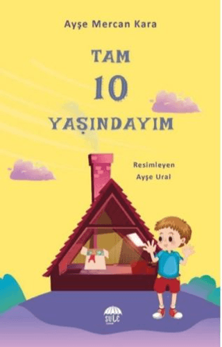 Tam 10 Yaşındayım