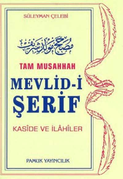 Tam Musahhah Mevlid-i Şerif (İlahi-003/P8) %34 indirimli Süleyman Çele