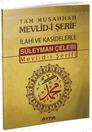 Tam Musahhah Mevlid-i Şerif: İlahiler ve Kasidelerle - Kod: 066