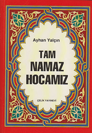 Tam Namaz Hocamız (Hafız Boy)