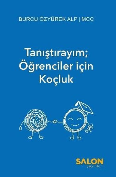 Tanıştırayım: Öğrenciler İçin Koçluk