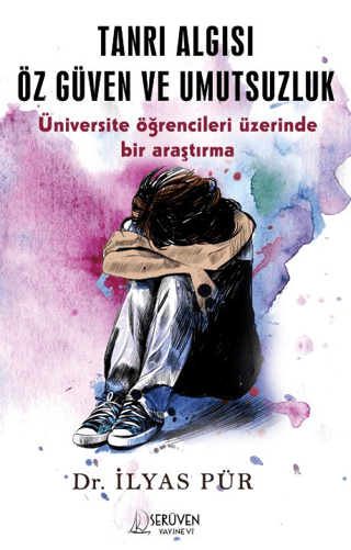 Tanrı Algısı Öz Güven ve Umutsuzluk