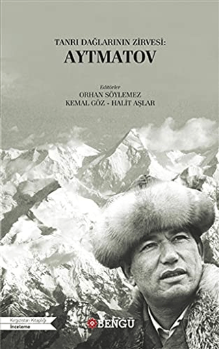 Tanrı Dağlarının Zirvesi: Aytmatov