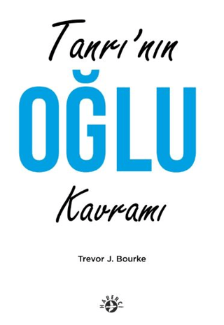 Tanrı’nın Oğul Kavramı