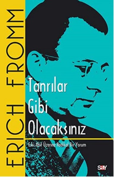 Tanrılar Gibi Olacaksınız Erich Fromm