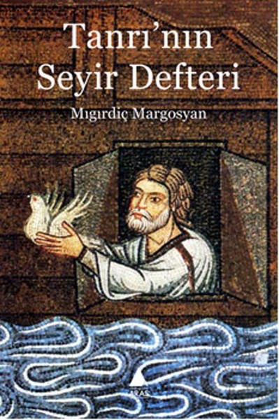 Tanrı'nın Seyir Defteri Mıgırdiç Margosyan