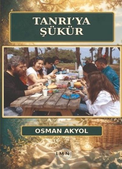 Tanrı'ya Şükür Osman Akyol