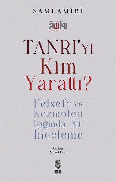Tanrı'yı Kim Yarattı? Felsefe ve Kozmoloji Işığında Bir İnceleme