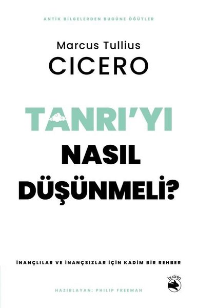 Tanrı'yı Nasıl Düşünmeli? İnançlılar ve İnançsızlar İçin Kadim Bir Rehber