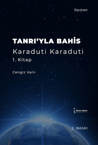 Tanrı'yla Bahis Karaduti Karaduti 1. Kitap