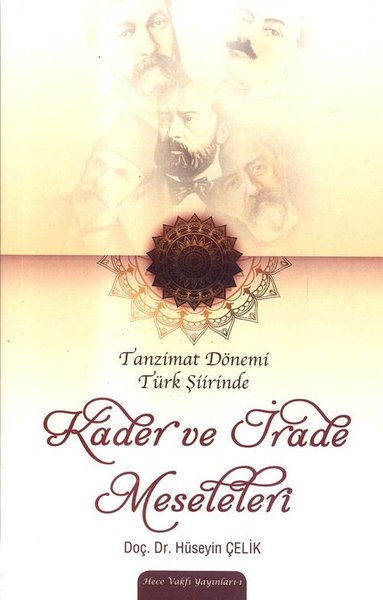 Tanzimat Dönemi Türk şiirinde Kader Ve İrade Meseleleri