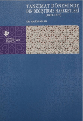 Tanzimat Döneminde Din Değiştirme Hareketleri (1839-1876)