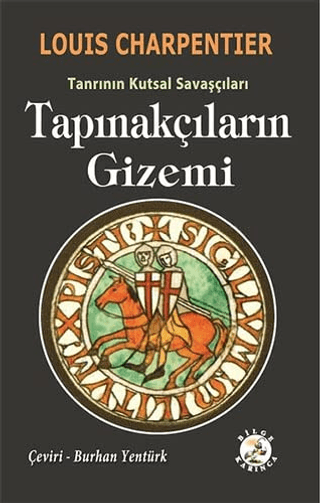 Tapınakçıların Gizemi - Tanrının Kutsal Savaşçıları