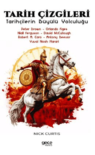 Tarih Çizgileri - Tarihçilerin Büyülü Yolculuğu