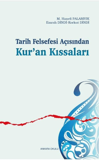 Tarih Felsefesi Açısından Kur’an Kıssaları