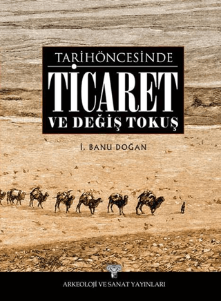 Tarih Öncesinde Ticaret ve Değiş Tokuş