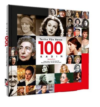 Tarihe Yön Veren 100 Kadın Kolektif