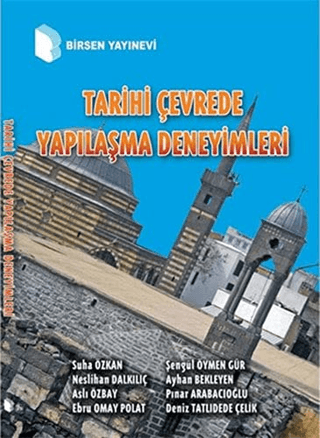Tarihi Çevrede Yapılaşma Deneyimleri