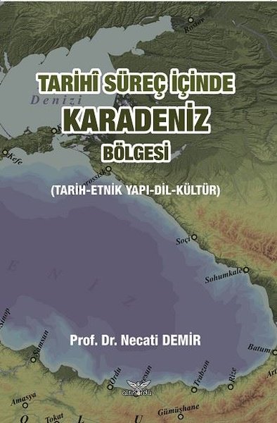 Tarihi Süreç İçinde Karadeniz Bölgesi