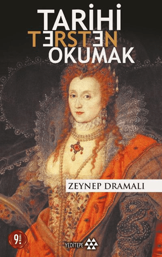 Tarihi Tersten Okumak