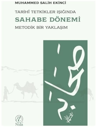 Tarihi Tetkikler Işığında Sahabe Dönemi