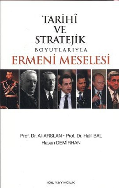 Tarihi ve Stratejik Boyutlarıyla Ermeni Meselesi Ali Arslan