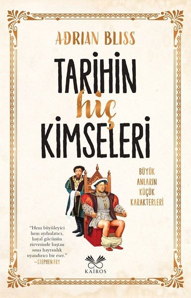 Tarihin Hiç Kimseleri - Büyük Anların Küçük Karakterleri