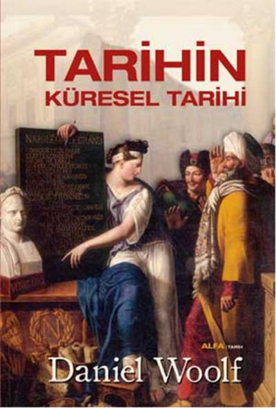 Tarihin Küresel Tarihi (Ciltli)