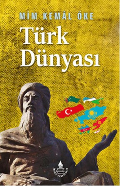 Tarihin Süzgecinden Türk Dünyası Bütün Eserleri Mim Kemal Öke