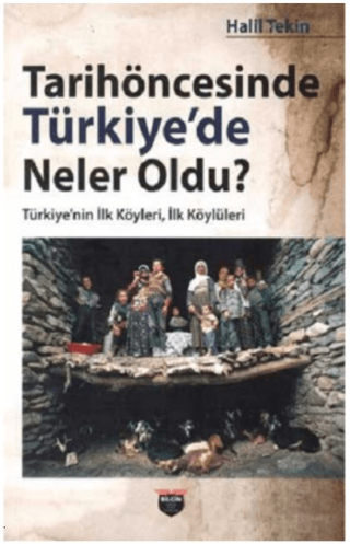 Tarihöncesinde Türkiye'de Neler Oldu?