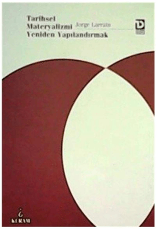 Tarihsel Materyalizmi Yeniden Yapılandırmak