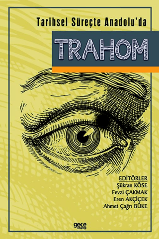 Tarihsel Süreçte Anadolu’da Trahom