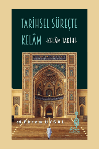 Tarihsel Süreçte Kelam