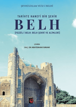 Tari̇hte Hanefi̇ Bi̇r Şehi̇r: Belh