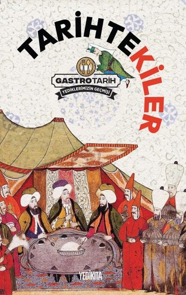 Tarihtekiler-Gastro Tarih