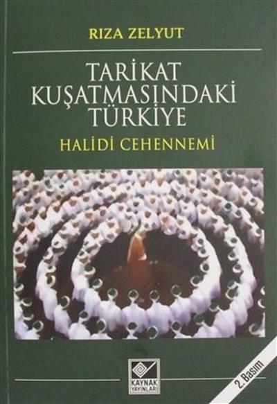 Tarikat Kuşatmasındaki Türkiye-Halidi Cehennemi