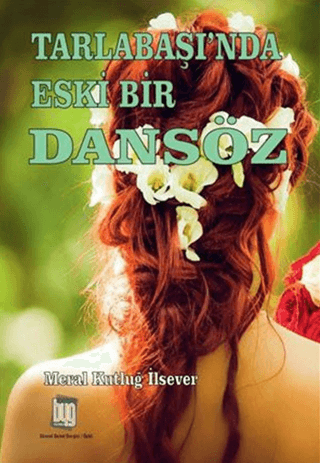 Tarlabaşı'nda Eski Bir Dansöz