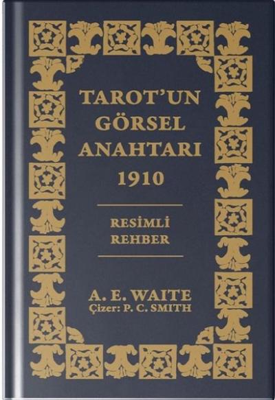Tarot'un Görsel Anahtarı 1910 - Özel Baskı (Ciltli)