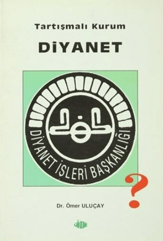 Tartışmalı Kurum Diyanet