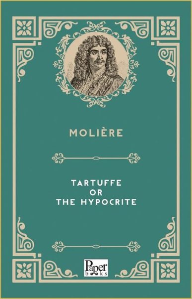 Tartuffe or the Hypocrite
