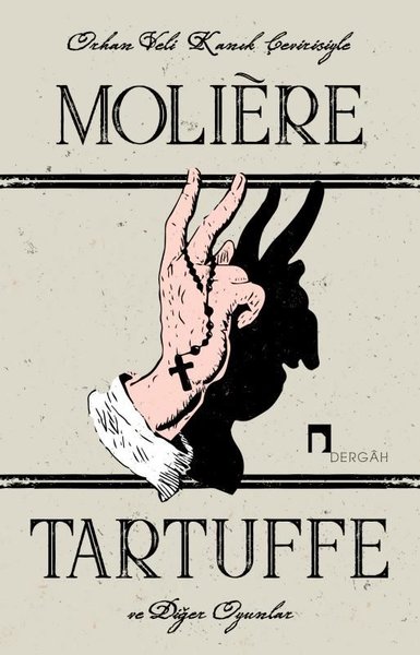 Tartuffe ve Diğer Oyunlar Moliere