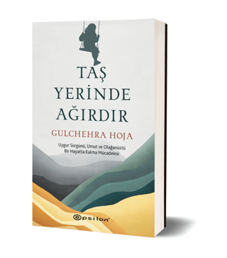 Taş Yerinde Ağırdır