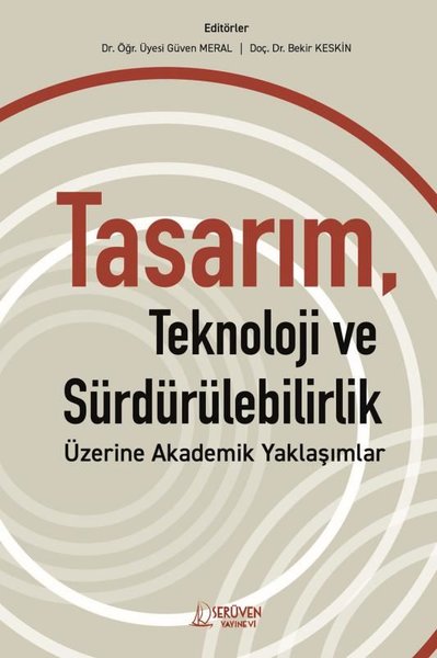 Tasarım Teknoloji ve Sürdürülebilirlik Üzerine Akademik Yaklaşımlar