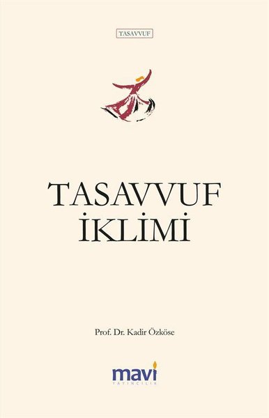 Tasavvuf İklimi Kadir Özköse