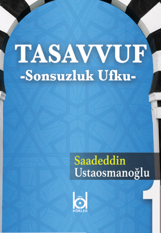 Tasavvuf - Sonsuzluk Ufku