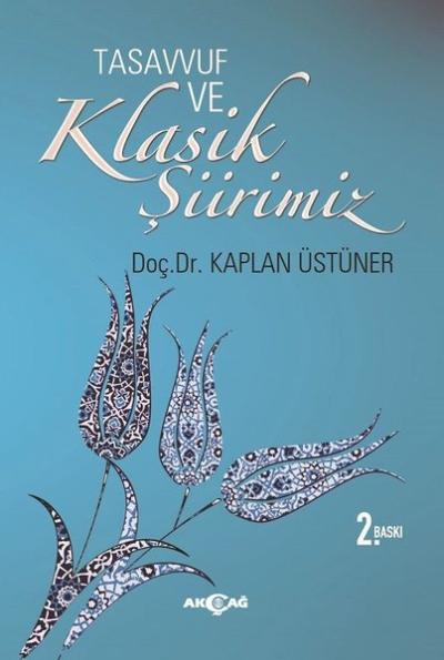 Tasavvuf ve Klasik Şiirimiz