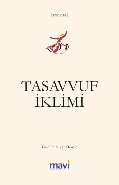 Tasavvufi Kimlik Kadir Özköse