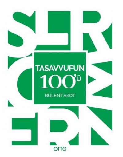 Tasavvufun 100'ü Bülent Akot