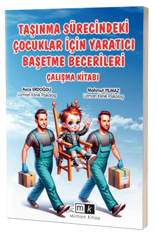 Taşınma Sürecindeki Çocuklar İçin Yaratıcı Başetme Becerileri Çalışma Kitabı