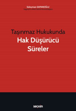 Taşınmaz Hukukunda Hak Düşürücü Süreler